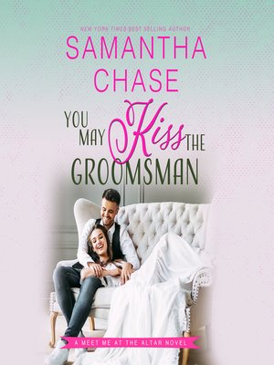 You May Kiss the Groomsman - Audiobook